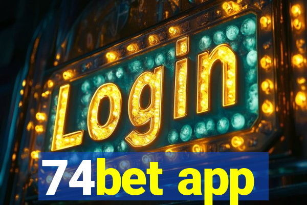 74bet app